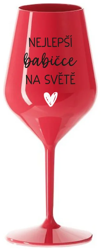 NEJLEPŠÍ BABIČKA NA SVĚTĚ - červená nerozbitná sklenička na víno 470 ml