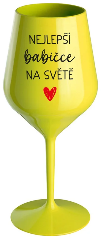 NEJLEPŠÍ BABIČKA NA SVĚTĚ - žlutá nerozbitná sklenička na víno 470 ml