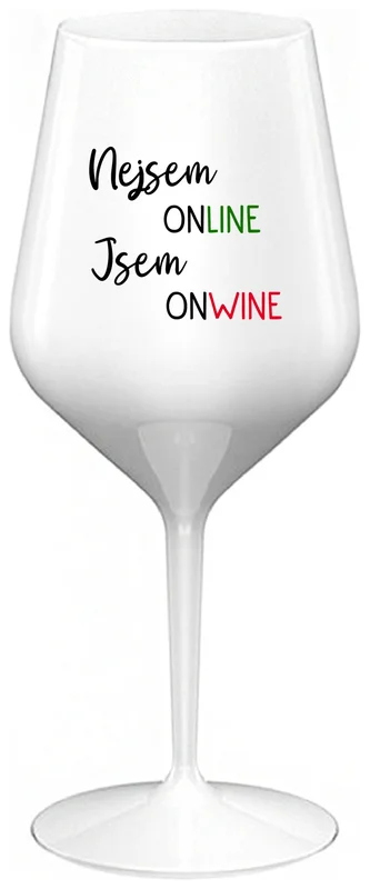 NEJSEM ONLINE JSEM ONWINE - bílá nerozbitná sklenička na víno 470 ml