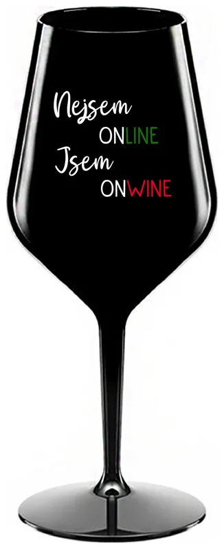 NEJSEM ONLINE JSEM ONWINE - černá nerozbitná sklenička na víno 470 ml