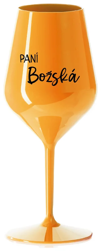 PANÍ BOŽSKÁ - oranžová nerozbitná sklenička na víno 470 ml