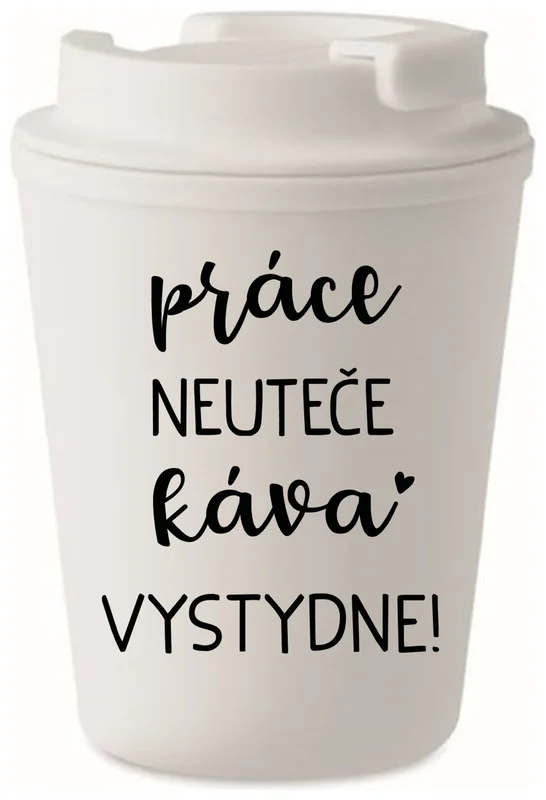 PRÁCE NEUTEČE, KÁVA VYSTYDNE! - bílý termohrnek 300 ml