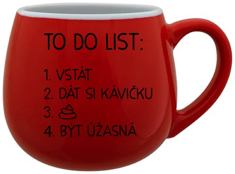 TO DO LIST:  BÝT ÚŽASNÁ - červený keramický hrníček 300 ml