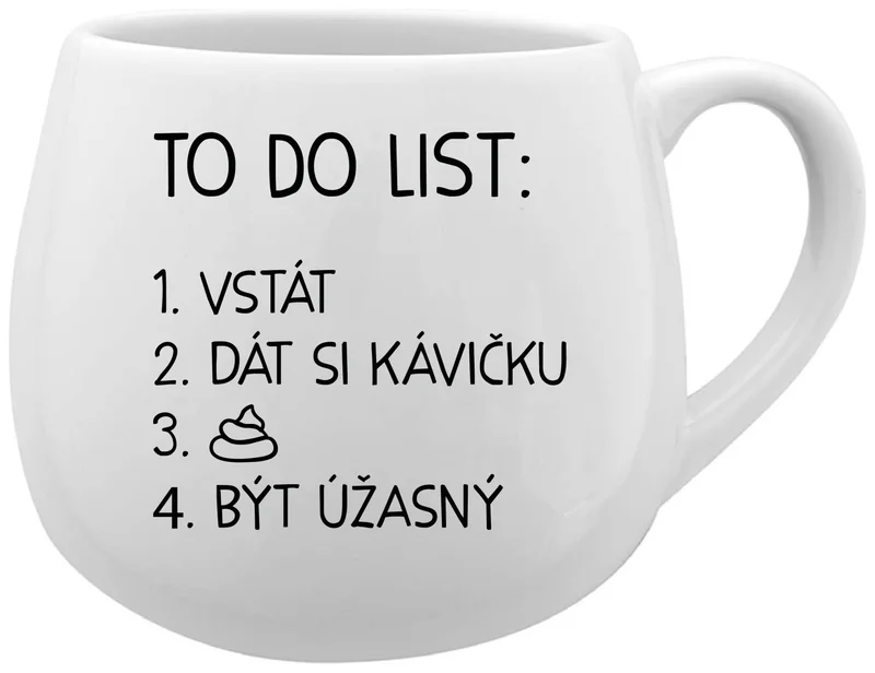 TO DO LIST:  BÝT ÚŽASNÝ - bílý keramický hrníček 300 ml