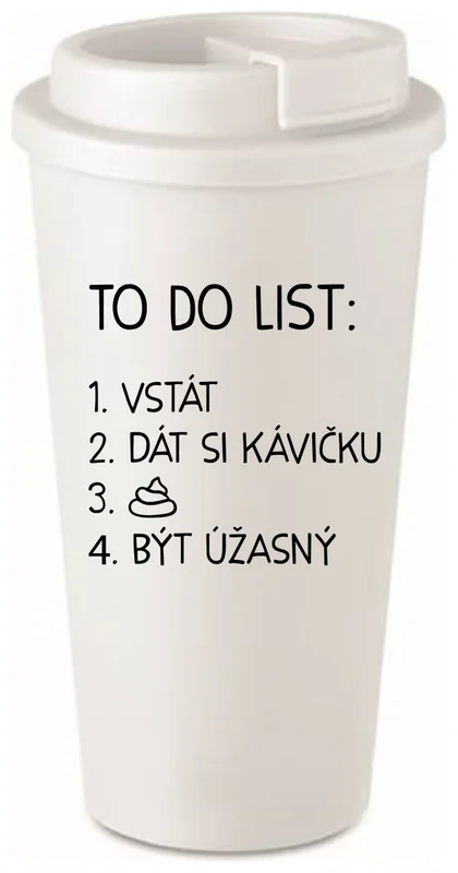 TO DO LIST:  BÝT ÚŽASNÝ - bílý termohrnek 475 ml