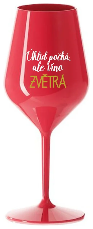 ÚKLID POČKÁ, ALE VÍNO ZVĚTRÁ - červená nerozbitná sklenička na víno 470 ml