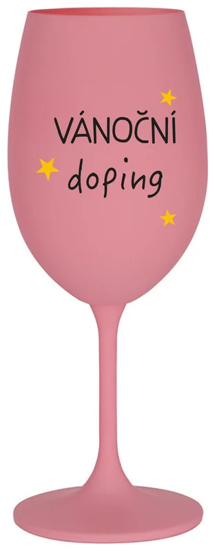 VÁNOČNÍ DOPING - růžová sklenička na víno 350 ml