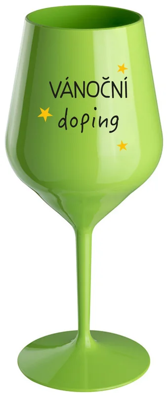 VÁNOČNÍ DOPING - zelená nerozbitná sklenička na víno 470 ml