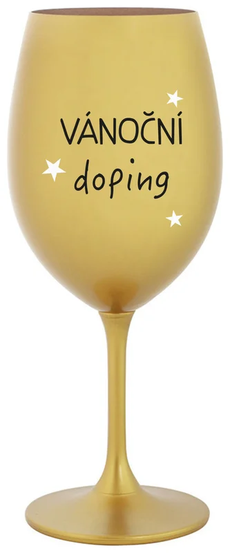 VÁNOČNÍ DOPING - zlatá sklenička na víno 350 ml